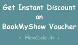 Bookmyshow – 100 Rs Voucher @50 Rs & 250 Rs Voucher @150 Rs only